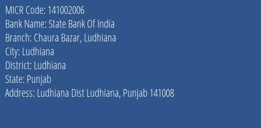State Bank Of India Chaura Bazar Ludhiana Branch Address Details and MICR Code 141002006