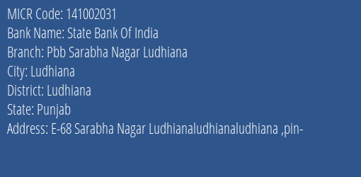 State Bank Of India Pbb Sarabha Nagar Ludhiana Branch Address Details and MICR Code 141002031