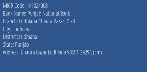 Punjab National Bank Ludhiana Chaura Bazar Distt. MICR Code