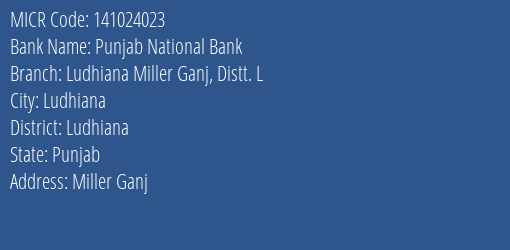Punjab National Bank Ludhiana Miller Ganj Distt. L MICR Code
