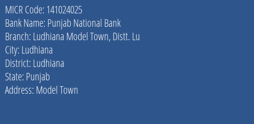Punjab National Bank Ludhiana Model Town Distt. Lu MICR Code