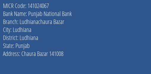 Punjab National Bank Ludhianachaura Bazar MICR Code