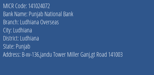 Punjab National Bank Ludhiana Overseas Branch Address Details and MICR Code 141024072
