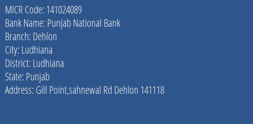 Punjab National Bank Dehlon Branch Address Details and MICR Code 141024089