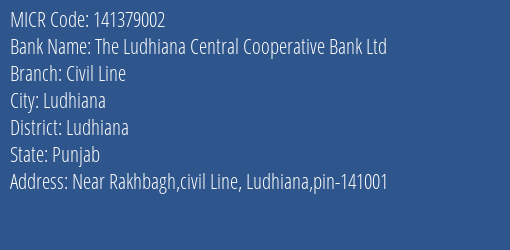 The Ludhiana Central Cooperative Bank Ltd Civil Line MICR Code