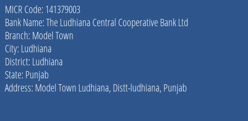 The Ludhiana Central Cooperative Bank Ltd Model Town MICR Code