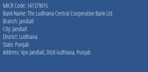 The Ludhiana Central Cooperative Bank Ltd Jandiall MICR Code