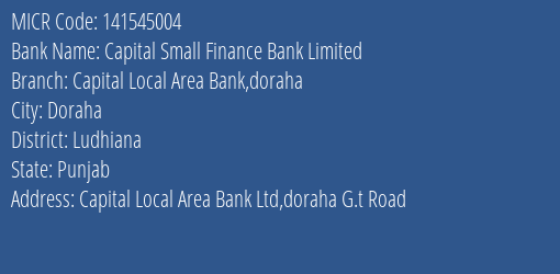 Capital Small Finance Bank Limited Capital Local Area Bank Doraha MICR Code