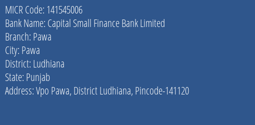 Capital Small Finance Bank Limited Pawa MICR Code