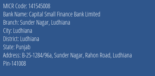 Capital Small Finance Bank Limited Sunder Nagar Ludhiana MICR Code