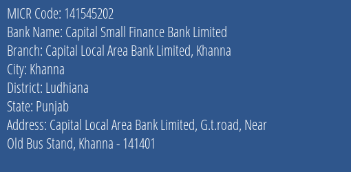 Capital Small Finance Bank Limited Capital Local Area Bank Limited Khanna MICR Code