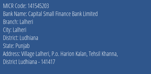 Capital Small Finance Bank Limited Lalheri MICR Code