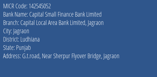 Capital Small Finance Bank Limited Capital Local Area Bank Limited Jagraon MICR Code
