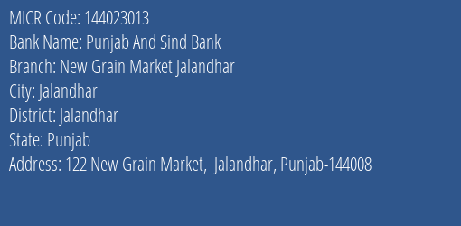 Punjab And Sind Bank New Grain Market Jalandhar Branch Address Details and MICR Code 144023013