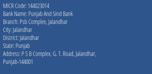 Punjab And Sind Bank Psb Complex Jalandhar Branch Address Details and MICR Code 144023014