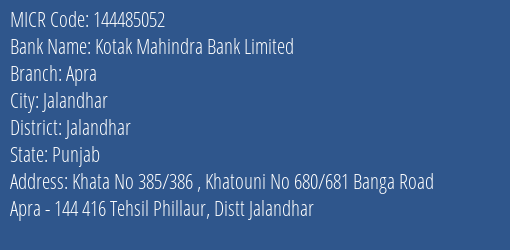 Kotak Mahindra Bank Limited Apra MICR Code