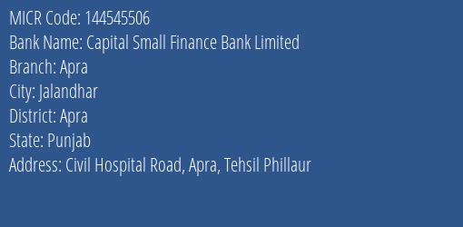 Capital Small Finance Bank Limited Apra MICR Code
