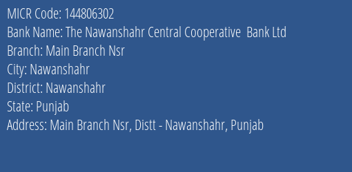 The Nawanshahr Central Cooperative Bank Ltd Main Branch Nsr MICR Code