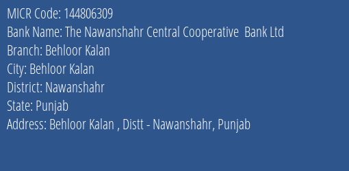 The Nawanshahr Central Cooperative Bank Ltd Behloor Kalan MICR Code