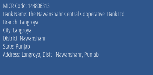 The Nawanshahr Central Cooperative Bank Ltd Langroya MICR Code