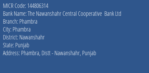 The Nawanshahr Central Cooperative Bank Ltd Phambra MICR Code