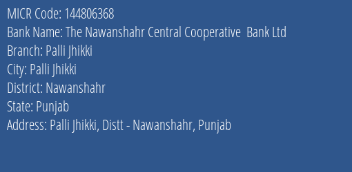 The Nawanshahr Central Cooperative Bank Ltd Palli Jhikki MICR Code