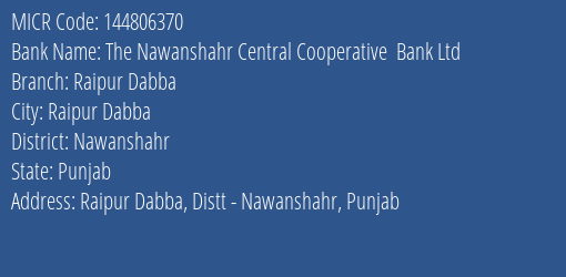 The Nawanshahr Central Cooperative Bank Ltd Raipur Dabba MICR Code
