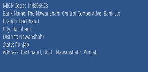 The Nawanshahr Central Cooperative Bank Ltd Bachhauri MICR Code