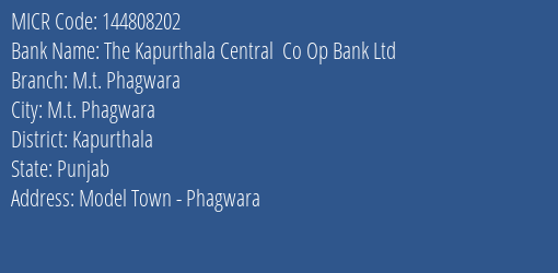 The Kapurthala Central Co Op Bank Ltd M.t. Phagwara MICR Code