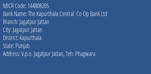 The Kapurthala Central Co Op Bank Ltd Jagatpur Jattan MICR Code