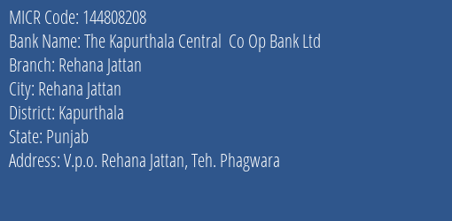 The Kapurthala Central Co Op Bank Ltd Rehana Jattan MICR Code