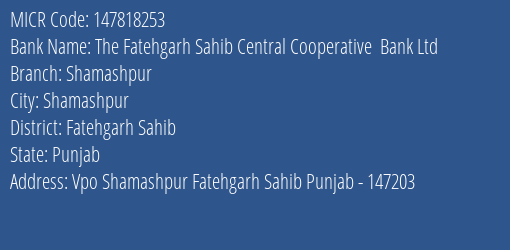 The Fatehgarh Sahib Central Cooperative Bank Ltd Shamashpur MICR Code
