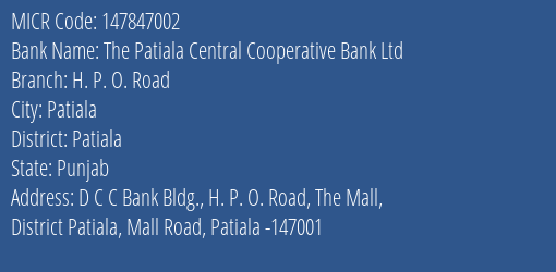 The Patiala Central Cooperative Bank Ltd H. P. O. Road MICR Code