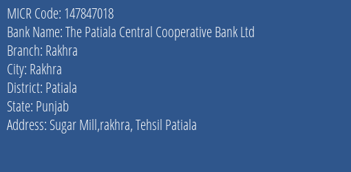 The Patiala Central Cooperative Bank Ltd Rakhra MICR Code