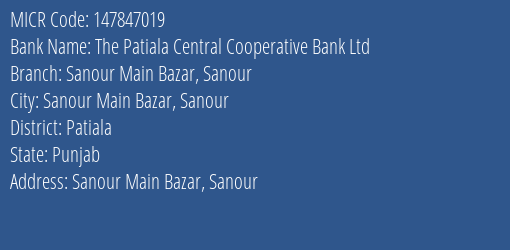 The Patiala Central Cooperative Bank Ltd Sanour Main Bazar Sanour MICR Code