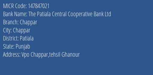 The Patiala Central Cooperative Bank Ltd Chappar MICR Code
