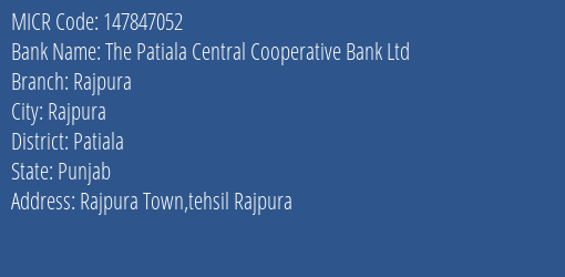 The Patiala Central Cooperative Bank Ltd Rajpura MICR Code