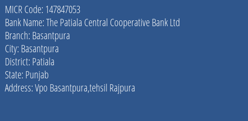 The Patiala Central Cooperative Bank Ltd Basantpura MICR Code