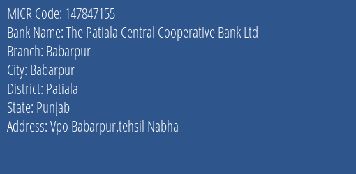 The Patiala Central Cooperative Bank Ltd Babarpur MICR Code