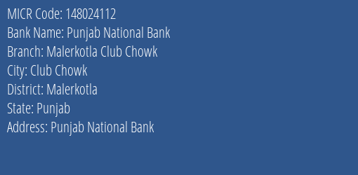 Punjab National Bank Malerkotla Club Chowk Branch Address Details and MICR Code 148024112