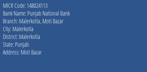Punjab National Bank Malerkotla Moti Bazar Branch Address Details and MICR Code 148024113