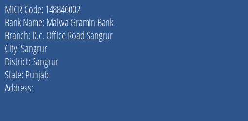 Malwa Gramin Bank D.c. Office Road Sangrur MICR Code