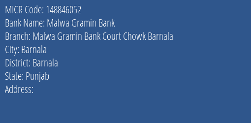 Malwa Gramin Bank Malwa Gramin Bank Court Chowk Barnala MICR Code