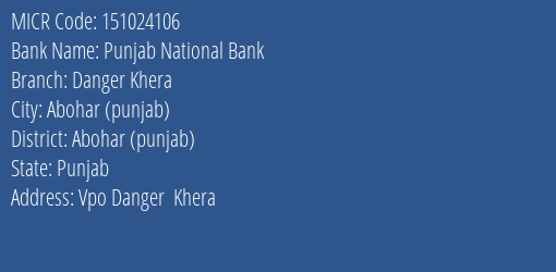 Punjab National Bank Danger Khera MICR Code
