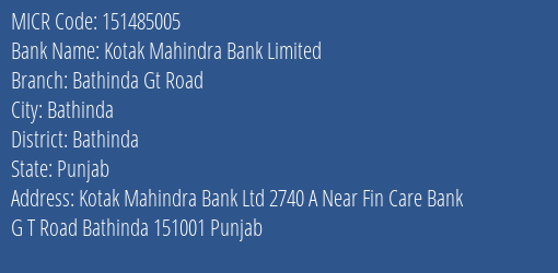 Kotak Mahindra Bank Limited Bathinda Gt Road MICR Code