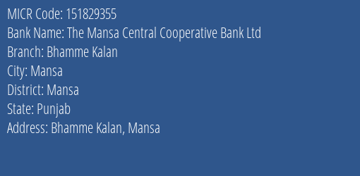 The Mansa Central Cooperative Bank Ltd Bhamme Kalan MICR Code