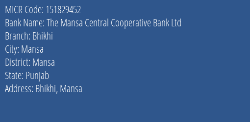 The Mansa Central Cooperative Bank Ltd Bhikhi MICR Code