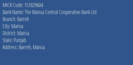 The Mansa Central Cooperative Bank Ltd Barreh MICR Code