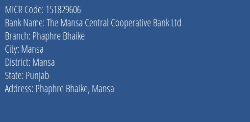 The Mansa Central Cooperative Bank Ltd Phaphre Bhaike MICR Code