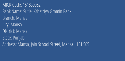 Sutlej Kshetriya Gramin Bank Mansa MICR Code